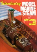 Introducing Model Marine Steam by CUNDELL, John & KING, Jim